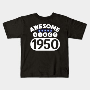 Awesome Since 1950 Kids T-Shirt